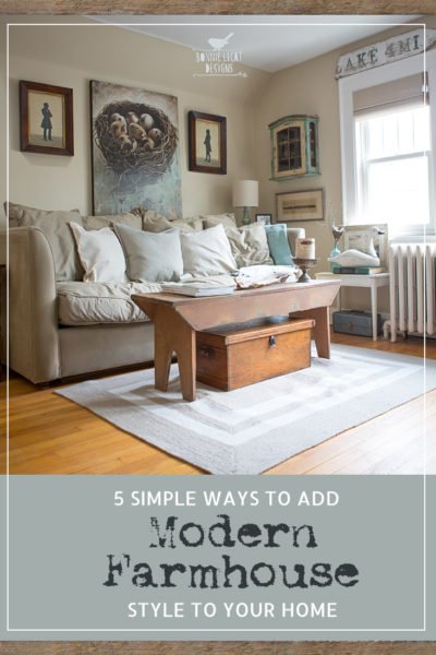 5 Simple Ways To Add Modern Farmhouse Style To Your Home