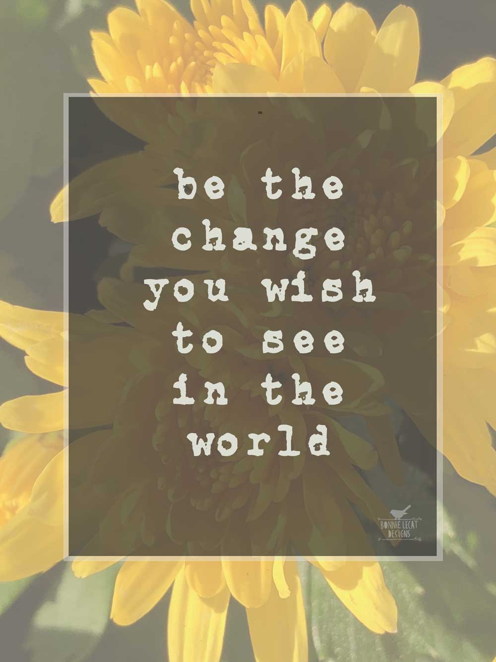 Be the change quote